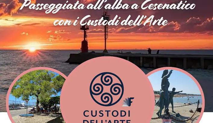 PASSEGGIATE ALL’ALBA CON I CUSTODI DELL’ARTE CESENATICO